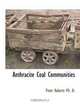 Anthracite Coal Communities, Peter Roberts 