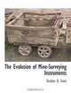 The Evolution of Mine-Surveying Instruments, Dunbar D. Scott 