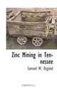 Zinc Mining in Tennessee, Samuel W. Osgood 