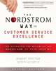 The Nordstrom Way to Customer Service Excellence: The Handbook For Becoming the "Nordstrom" of Your Industry, Robert Spector, Patrick D. McCarthy 