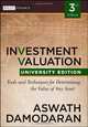 Investment Valuation: Tools and Techniques for Determining the Value of any Asset, University Edition (Wiley Finance Series), Aswath Damodaran 