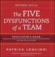 The Five Dysfunctions of a Team: Facilitator