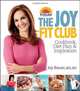 Joy Fit Club: Cookbook, Diet Plan and Inspiration, Joy Bauer 
