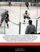 Greatest Rivalries in Ice Hockey: Volume 1: Including the Original Six Rivalries, Boston Bruins, Chicago Blackhawks, Detroit Red Wings, Montreal Canadians, New York Rangers, and Toronto Maple Leafs, Emeline Fort 