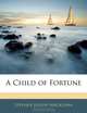 A Child of Fortune, Stephen Joseph Mackenna 