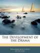 The Development of the Drama, Brander Matthews 