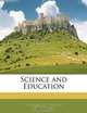 Science and Education, Thomas Henry Huxley 