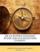 De La Poterie Gauloise: Etude Sur La Collection Charvet (French Edition), Henri Du Cleuziou, Jules Charvet 