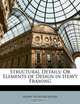 Structural Details: Or Elements of Design in Heavy Framing, Henry Sylvester Jacoby 