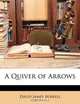 A Quiver of Arrows, David James Burrell 