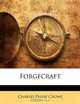 Forgecraft, Charles Philip Crowe 