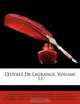Euvres De Lagrange, Volume 13 (French Edition), Gaston Darboux, Ludovic Lalanne, Joseph Louis Lagrange 
