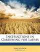 Instructions in Gardening for Ladies, Jane Loudon 