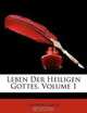 Leben Der Heiligen Gottes, Volume 1 (German Edition), Andreas Raess 
