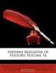 Indiana Magazine of History, Volume 16, 