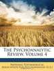 The Psychoanalytic Review, Volume 4, 