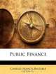 Public Finance, Charles Francis Bastable 