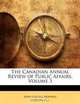 The Canadian Annual Review of Public Affairs, Volume 3, John Castell Hopkins 