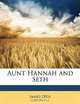Aunt Hannah and Seth, James Otis 