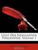 Geist Der Spekulativen Philosophie, Volume 1 (German Edition), Dieterich Tiedemann 
