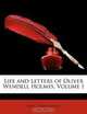 Life and Letters of Oliver Wendell Holmes, Volume 1, John Torrey Morse 
