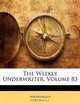 The Weekly Underwriter, Volume 83, Anonymous 