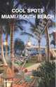 Cool spots Miami / South Beach, 