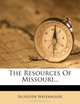 The Resources Of Missouri..., Sylvester Waterhouse 