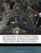 Economic And Industrial Delusions: A Discussion Of The Case For Protection..., Arthur B. Farquhar, Henry Farquhar 