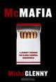 McMafia: A Journey Through the Global Criminal Underworld, Misha Glenny 