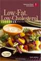 American Heart Association Low-Fat, Low-Cholesterol Cookbook, 3rd Edition : Delicious Recipes to Help Lower Your Cholesterol, American Heart Association 