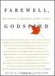 Farewell, Godspeed: The Greatest Eulogies of Our Time, Cyrus M. Copeland 