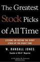 The Greatest Stock Picks of All Time: Lessons on Buying the Right Stock at the Right Time, W. Randall Jones, Julie M. Fenster 