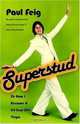 Superstud: Or How I Became a 24-Year-Old Virgin, Paul Feig 