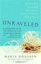 Unraveled : The True Story of a Woman Who Dared to Become a Different Kind of Mother, Maria Housden 