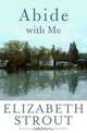 Abide with Me: A Novel, Elizabeth Strout 