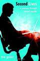Second Lives: A Journey Through Virtual Worlds, Tim Guest 