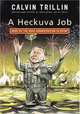 A Heckuva Job: More of the Bush Administration in Rhyme, Calvin Trillin 