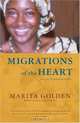 Migrations of the Heart : An Autobiography, Marita Golden 