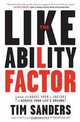 The Likeability Factor: How to Boost Your L-Factor and Achieve Your Life