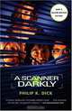A Scanner Darkly, Philip K. Dick 