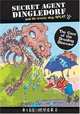 The Case of the Drooling Dinosaurs (Secret Agent Dingledorf, 4), Bill Myers 