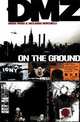 DMZ: Volume 1: On the Ground, Brian Wood 