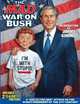 The Mad War on Bush, 