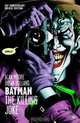 Batman: The Killing Joke, Alan Moore, Brian Bolland 