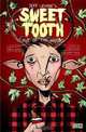 Sweet Tooth Vol. 1: Out of the Woods, Jeff Lemire 