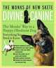 Divine Canine: The Monks
