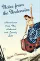 Notes from the Underwire: Adventures from My Awkward and Lovely Life, Quinn Cummings 