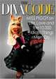 Diva Code, The: Miss Piggy on Life, Love, and the 10,000 Idiotic Things Men Frogs Do, Miss Piggy 
