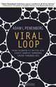 Viral Loop: From Facebook to Twitter, How Today